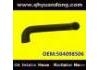 散熱器軟管 Radiator Hose:504098506